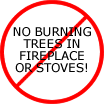 image of No Burning Trees In Fireplace or Stoves